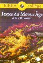 Couverture du livre « Textes du Moyen Âge et de la Renaissance » de  aux éditions Hachette Education