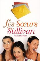 Couverture du livre « Les soeurs Sullivan » de Natalie Standiford aux éditions Hachette Romans