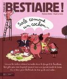 Couverture du livre « Tous au bestiaire t.5 ; sale comme un cochon... » de Magali Le Huche et Marianne Boileve aux éditions Le Livre De Poche Jeunesse