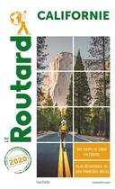 Couverture du livre « Guide du Routard : Californie (édition 2020) » de Collectif Hachette aux éditions Hachette Tourisme