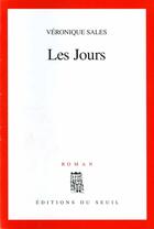 Couverture du livre « Les jours » de Veronique Sales aux éditions Seuil