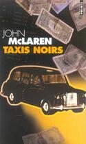 Couverture du livre « Taxis noirs » de John Mclaren aux éditions Points