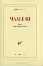 Couverture du livre « Maalesh ; journal d'une tournée de théâtre » de Jean Cocteau aux éditions Gallimard