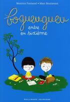 Couverture du livre « Bogueugueu entre en sixième » de Beatrice Fontanel aux éditions Gallimard-jeunesse