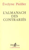 Couverture du livre « L'Almanach des contrariés » de Evelyne Pieiller aux éditions Gallimard