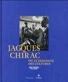 Couverture du livre « Jacques Chirac ou le dialogue des cultures » de  aux éditions Flammarion