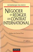 Couverture du livre « Negocier et rediger un contrat international - 3eme edition » de Blanco Dominique aux éditions Dunod