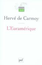 Couverture du livre « L'Euramérique » de Herve De Carmoy aux éditions Puf