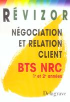 Couverture du livre « Negociation Et Relation Client 1ere + 2eme Annees Bts » de  aux éditions Delagrave