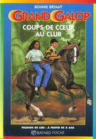 Couverture du livre « Grand galop t.609 ; coups de coeur au club » de Bonnie Bryant aux éditions Bayard Jeunesse