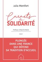 Couverture du livre « Carnets de solidarité ; à la rencontre de ceux qui font la France terre d'accueil » de Julia Montfort aux éditions Payot
