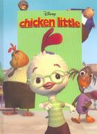 Couverture du livre « Chicken Little » de Disney aux éditions Disney Hachette