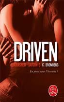 Couverture du livre « Driven Tome 3 : crashed » de K. Bromberg aux éditions Le Livre De Poche