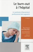 Couverture du livre « Le burn out à l'hôpital » de Pierre Canoui et Aline Mauranges et Anne Florentin aux éditions Elsevier-masson