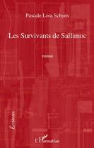 Couverture du livre « Les survivants de Sallimoc » de Pascale Lora Schyns aux éditions L'harmattan