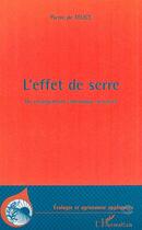 Couverture du livre « L'EFFET DE SERRE : Un changement climatique annoncé » de Pierre De Felice aux éditions Editions L'harmattan