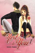 Couverture du livre « Next to you Tome 1 » de Atsuko Nanba aux éditions Soleil