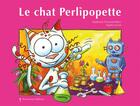 Couverture du livre « Le chat Perlipopette » de Stephanie Dunand-Pallaz et Sophie Turrel aux éditions Balivernes