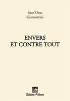 Couverture du livre « Envers et contre tout » de Giannettini Sant'Orso aux éditions Velours