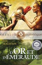 Couverture du livre « D'or et d'émeraude » de Eric Holstein aux éditions Mnemos