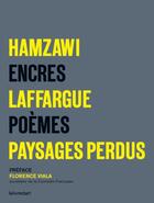 Couverture du livre « Paysages perdus » de Raghda Hamzawi et Gerard Laffargue aux éditions Le Livre D'art