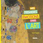 Couverture du livre « Mes premières émotions dans l'art » de  aux éditions Palette