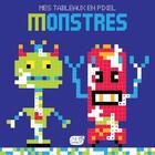 Couverture du livre « Mes tableaux en pixels - monstres et robots » de  aux éditions 1 2 3 Soleil