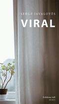 Couverture du livre « Viral - roman » de Sergi Javaloyes aux éditions Editions In8