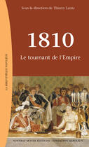 Couverture du livre « 1810, le tournant de l'Empire » de Thierry Lentz aux éditions Nouveau Monde