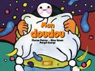 Couverture du livre « Mon doudou (Kamishibai) » de Florian Poirier et Elise Simon et Margot George aux éditions Mk67