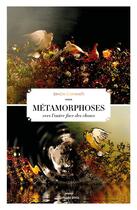 Couverture du livre « Métamorphoses vers l'autre face des choses » de Simon Dominati aux éditions Editions Maia