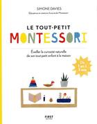 Couverture du livre « Le tout-petit Montessori » de Simone Davies et Hiyoko Imai aux éditions First