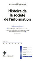 Couverture du livre « Histoire de la société de l'information » de Armand Mattelart aux éditions La Decouverte