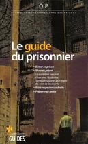 Couverture du livre « Le guide du prisonnier » de  aux éditions La Decouverte