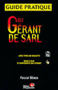 Couverture du livre « Guide Prat Du Gerant Sarl » de P Denos aux éditions Organisation