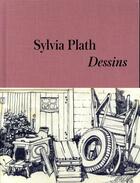 Couverture du livre « Dessins » de Sylvia Plath aux éditions Table Ronde