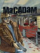 Couverture du livre « Macadam Tome 3 ; l'étau » de Lacaf aux éditions Glenat