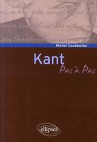 Couverture du livre « Kant » de Coudarcher aux éditions Ellipses