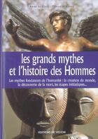 Couverture du livre « Grands mythes et l'histoire des hommes (les) » de Da Costa Anna aux éditions De Vecchi