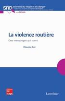 Couverture du livre « La violence routière : Des mensonges qui tuent » de Guarnieri/Got aux éditions Tec Et Doc