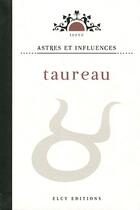 Couverture du livre « Astres et influences ; taureau » de  aux éditions Elcy