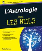 Couverture du livre « Astrologie et développement personnel pour les nuls » de Nitya Varnes aux éditions First