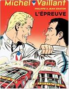 Couverture du livre « Michel Vaillant Tome 65 : l'épreuve » de Jean Graton et Philippe Graton aux éditions Dupuis