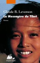 Couverture du livre « La messagère du Tibet » de Claude B. Levenson aux éditions Editions Philippe Picquier