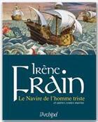 Couverture du livre « Le navire de l'homme triste et autres contes marins » de Irene Frain aux éditions Archipel