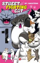 Couverture du livre « Street fighting cat Tome 1 » de Sp Nakatema aux éditions Bamboo