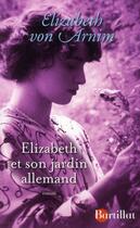 Couverture du livre « Elizabeth et son jardin allemand » de Elizabeth Von Arnim aux éditions Bartillat