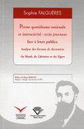 Couverture du livre « Presse quotidienne nationale et interactivite : trois journaux face à leurs publics » de Sophie Falgueres aux éditions Pu De Clermont Ferrand