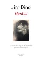 Couverture du livre « Nantes » de Jim Dine aux éditions Joca Seria