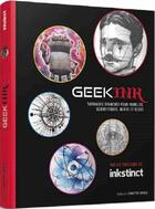 Couverture du livre « Geek ink ; tatouages branchés pour rebelles, scientifiques, nerds et geeks » de  aux éditions Contre-dires